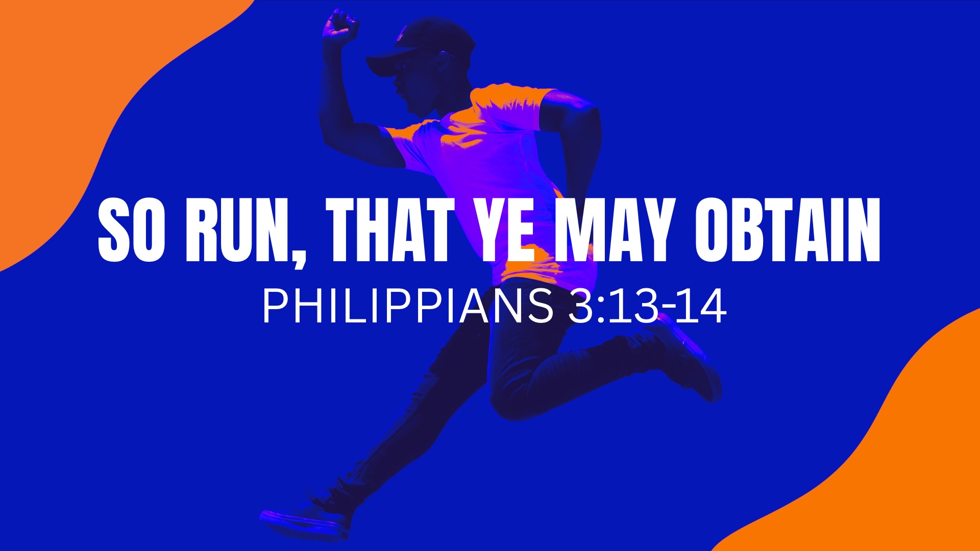 So Run, That Ye May Obtain