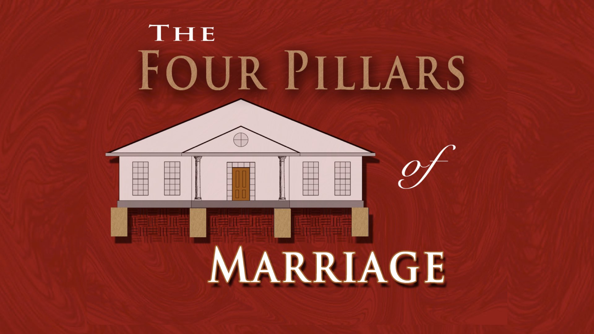 The Four Pillars Of Marriage