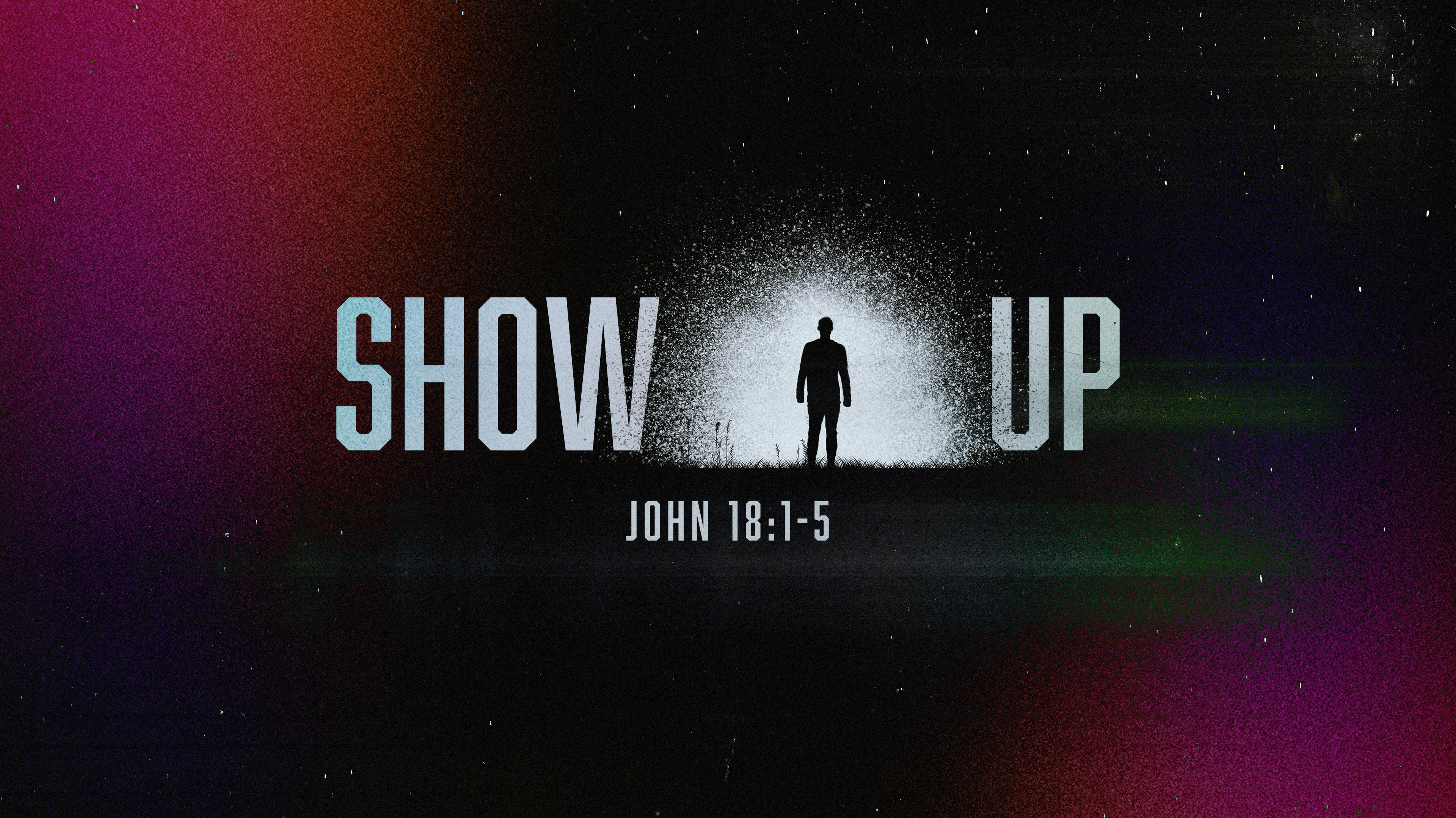Show Up