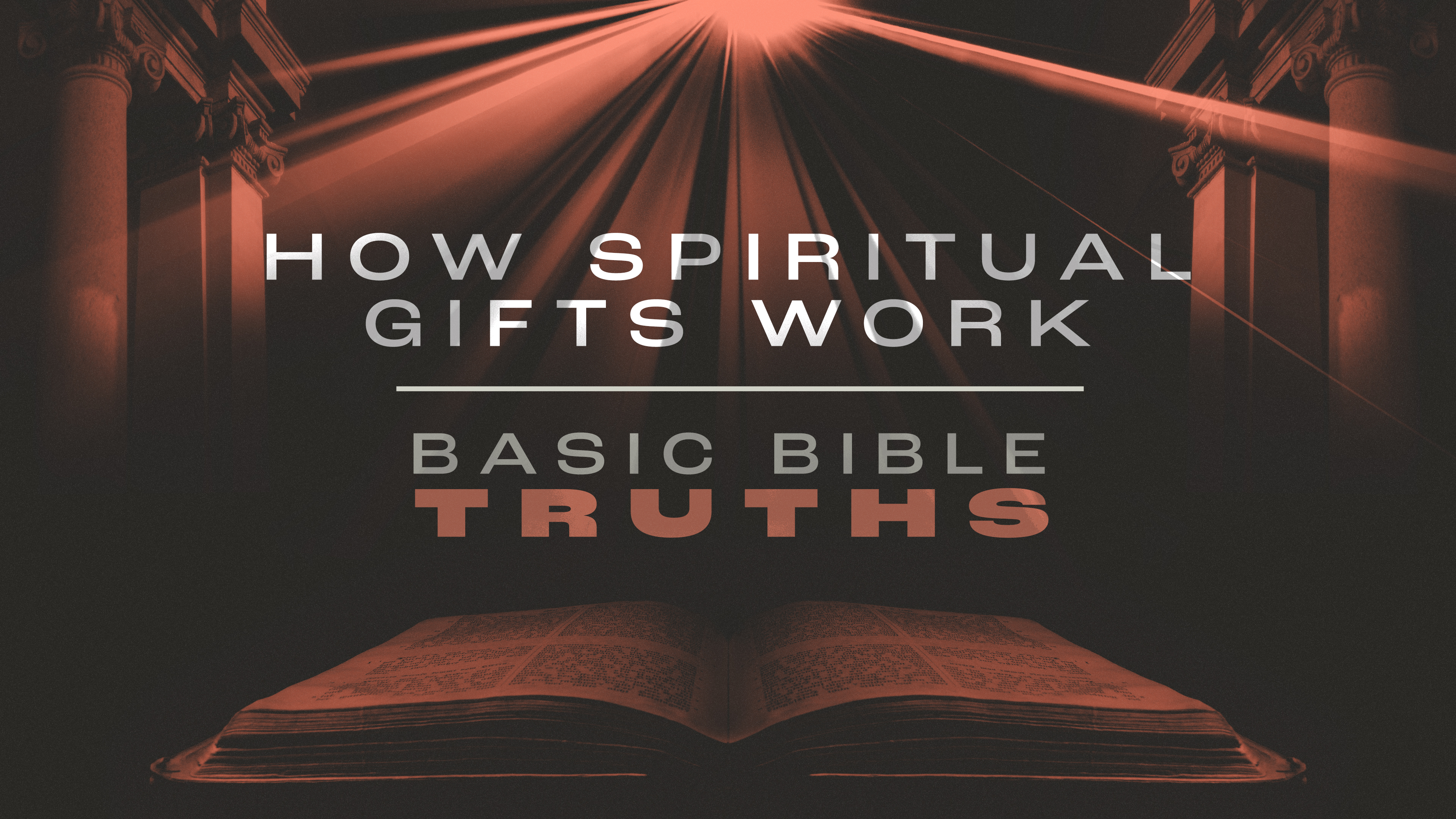 How Spiritual Gifts Work