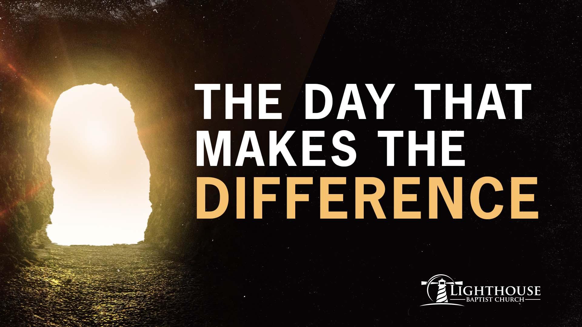 The Day That Makes The Difference